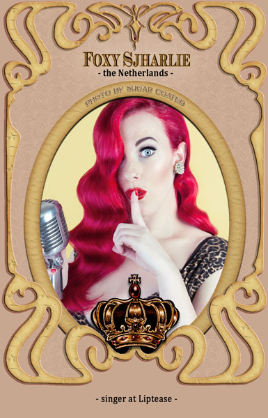 part of the jury of the 4th International amsterdam Burlesque Award 2017: Foxy Sjharlie: Foxy Sjharlie the heart of the pin-up band Liptease. Red is the color of love, but without the sweet talk, cause she likes it rough. She's a giver and a taker, maybe takes a little bit more. Grabs opportunities. About all the men... we're not sure. She enchants and she charms, then suddenly you're alone so be warned. She's red, sly as a fox, her curvy hips will make you feel lost. She is the rock in Rock'n'Roll...