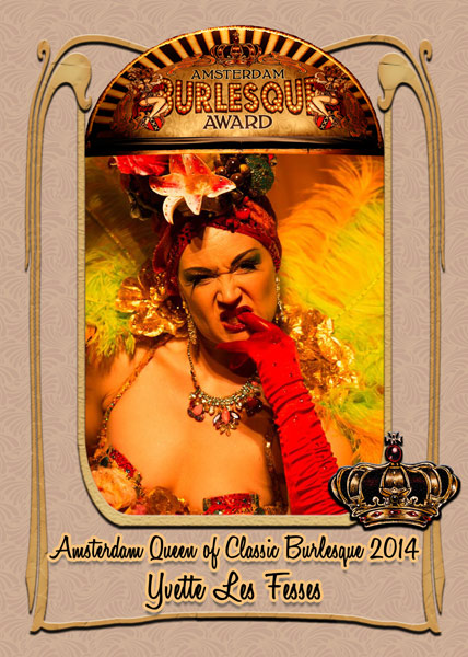 Yvette Les Fesses from Sweden, Amsterdam Queen of Classic Burlesque 2014